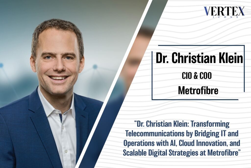 Dr. Christian Klein, CIO of Metrofibre - Inspiring CIO of 2024